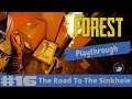 The Forest The Road To The Sinkhole / Playthrough Episode 16