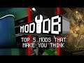 Top 5 Mods That Make You Think On ModDB