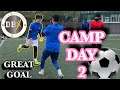 What a goal by Uzair (9 mins 33secs into the vid) camp 1 day 2, part 2