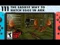 111: The Easiest Way to Hatch Dinosaur Eggs in Ark (an Advanced Ark Dinosaur Breeding Guide)