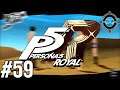 A Dry Heat - Let's Play Persona 5 Royal Episode #59 (Merciless)