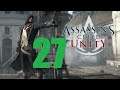 Assassin's Creed Unity ➤ Прохождение #27 ➤ Часть 11: Воспоминание 1 - Исчерпанные возможности
