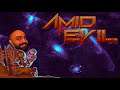 BLOBS EVERYWHERE | Amid Evil - Part 2
