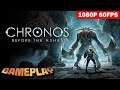 CHRONOS: BEFORE THE ASHES GAMEPLAY