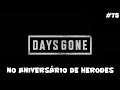 Days Gone - No Aniversário de Herodes - 75