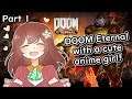 (DOOM Eternal) anime girl slays demons【NIJISANJI ID | Hana Macchia】