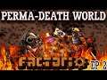 Early-Game Set-Backs | FACTORIO: PERMA-DEATHWORLD - Ep 2