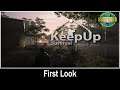 First Look | Keep Up Survival | Alpha 27