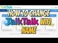 How To Change Your WIFI Name On TalkTalk Router