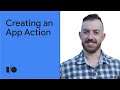 How to create your first App Action | Demo