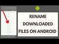 How to Rename a Downloaded File on Android