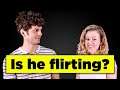 How to Tell If a Guy Is Flirting with You (It's complicated)