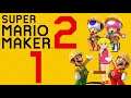 Lettuce play Super Mario Maker 2 part 1