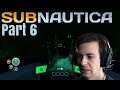 Man With A Fear Of The Ocean Plays Subnautica - Part 6 - So DARK