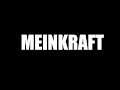 MEINKRAFT - UNT MEINEN DER BLOCKEN!