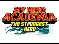 My Hero Academia - The Strongest Hero Review