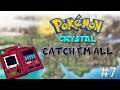 Pokemon Crystal Catch Em All - Part 7 [END]
