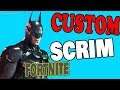 🔴 PRO CUSTOM SCRIM (JOIN NOW!) Fortnite xbox live, PS4,PC,SWITCH,MOBILE,