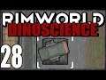 Rimworld: DinoScience #28 - The Big Guns!