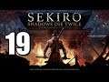 Sekiro: Shadows Die Twice Blind (Gameplay/Walkthrough) [Part 19]