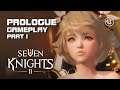 Seven Knights 2 - Prologue Gameplay Part 1 - Android on PC - F2P - Mobile - KR