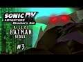 Sonic Adventure DX Rise Of Batman (Redux) Bane's Story! Part 3: The Future (and Past) of Gotham