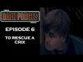 Star Wars: Dark Forces - [Episode 6] - To Rescue a Crix