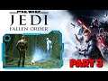 Star Wars Jedi: Fallen Order Walkthrough Gameplay Part 3 - Tomb Guardians