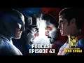 Stream Wars: DCEU vs. MCU - The Best Damn Nerd Show - Episode 43 - Full Podcast Episode