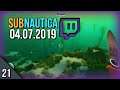 Subnautica Stream part 21 (04.7.19)