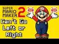 Super Mario Maker 2 but you can't go left OR right