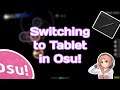 Switching to Tablet as a New Player in osu!