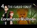 The Cursed Forest [Lets Play] - Episode 4 – The Teddy Bear and Apples | Loremaster and Uilssen