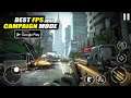 TOP 5 BEST HIGH GRAPHICS SINGLE PLAYER ANDROID FPS GAMES WITH CAMPAIGN MODE | 2021