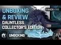 Unboxing & Review: Dauntless Collector's Edition