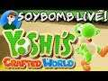 Yoshi's Crafted World (Nintendo Switch) - Part 8 | SoyBomb LIVE!