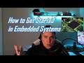 5 Tips on How to Start Learning Embedded Systems Programming