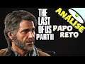 ANÁLISE - PAPO RETO - THE LAST OF US PART II