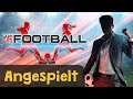 Angespielt: We are Football - Eindrücke eines Anstoss-3-Fans (Gameplay, Preview) & RABATTCODE
