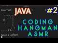 ASMR CODING | coding a simple hangman game (Part 2 of 2). keyboard sounds, whispers