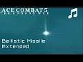 Ballistic Missile (Extended) - Ace Combat 5