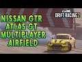 Carx Drift Racing 2 Multiplayer Airfield - Nissan GTR (ATLAS GT)
