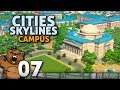 Cidade Universitária! | Cities Skylines: Campus #07 - Gameplay Português PT-BR
