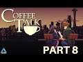 Coffee Talk Full Gameplay No Commentary Part 8 (Switch)