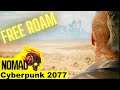 Cyberpunk 2077 Gameplay Nomad Free Roam