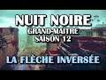 Destiny 2 - Nuit noire - La Flèche inversée (Grand-maître, saison 12) [Let's Play]