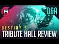 Destiny 2 Tribute Hall Review Q&A