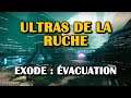 Destiny 2 - Trouver et vaincre les ultras de la Ruche (Exode : évacuation)