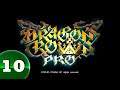 Dragon's Crown Pro & Friends -- PART 10 -- Killing in the Cat of