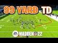 Easy 99 Yd TD In Madden 22! Score In One Play! Madden 22 Tips